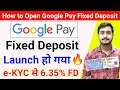 How to Open Google Pay Fixed Deposit 🔥| Google Pay me Fixed Deposit kaise kare | Google Pay FD rate
