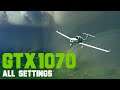 Microsoft Flight Simulator (2020) - GTX 1070 - All Settings 1080p