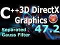 Separated Gauss Filter Part 2 [C++ 3D DirectX Tutorial]