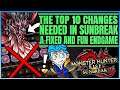 The 10 Changes That NEED to Happen in Sunbreak - Endgame Fixed - Monster Hunter Rise Sunbreak!