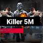 Killer5M