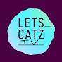 Lets_Catz Tv