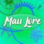 Mau Lore