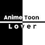 AnimeToon Lover