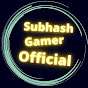 subhash gamer Official