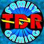 TDR Family Gaming