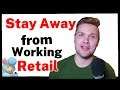 Do Not Work Retail! What They Don't Tell You | Nightmare