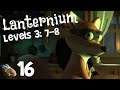 Lanternium - Walkthrough - Location 3: Levels 7-8