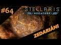 Stellaris CZ - MegaCorp 64 - Zedarianská církev 2.0 (23.7.)