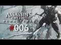 Let's Play ► Assassin's Creed 3 (Remastered) #006 ⛌ [DEU][GER][ACTION-ADVENTURE]