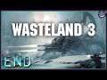 [END] Wade plays Wasteland 3 (Ranger Mode)