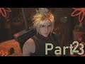 Final Fantasy VII Remake - Cloud The New FlowerGuy - Let's Play Part 23