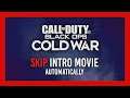 How to: Skip intro automatically | Quick Guide | Black Ops: Cold War