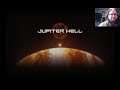 LuckyLuckLuc Plays Jupiter Hell 1.0 for the first time!
