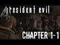 Preparing For RE2 | Resident Evil 4 | Chapter 1-1