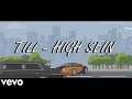 TILL - HIGH SEIN (Official Music Video) prod. Count