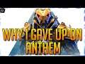WHY I GAVE UP ON ANTHEM: THE BIGGEST PVE DISAPPOINTMENT EVER!