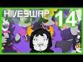 Hiveswap: ACT 2 - Episode 14: "The First Time"