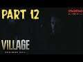 MISSION ADJUSTMENT | Resident Evil Village PART 12 w/paopao33
