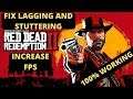 Red Dead Redemption 2 Lag Fix | Stutter And Frame Drops FIXED| INCREASE FPS