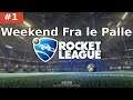 Un Weekend Fra le Balls 1, Rocket League [Nabbo Style]