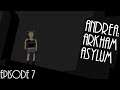 Andrea | Arkham Asylum, ep 7 (Finale): BATS OFF, IT'S PARTY TIME