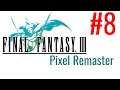 Final Fantasy III Pixel Remaster #8 เรือเหาะเปิดประทุนกับผลึกแห่งน้ำ