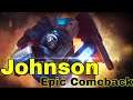 How to play JOHNSON when you have a hard time | Mobile Legends Epic Comeback