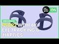 PSVR 2 has 4K, Eye Tracking and Haptic Feedback