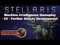 Stellaris - Machine Intelligence Domination - Empire Expansion, Research and surveying!