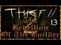 Thief 2 FM: Rebellion of the Builder 2 - 13 - Looney Tombs