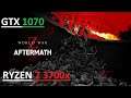 World War Z: Aftermath (Max settings) GTX 1070, RYZEN 7 3700x
