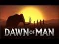 Dawn of Men (Hardcore) Kontinentaldämmerung #001Urzeitlicher Lehrling