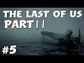 The Last of Us 2 Walkthrough Gameplay Part 5