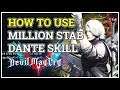 How to use Million Stab Dante Devil May Cry 5