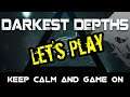 Let's Play: Darkest Depths (Early Access) - NEW Update!