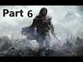 Middle - Earth: Shadow of Mordor (Gameplay) Part 6 -Mordor