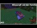 Minecraft mit der Familie #03 Das ist MEIN Bett [Deutsch german Gamplay]