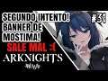 NECESITO A MOSTIMA!!! - Arknights #31 | Gameplay en español