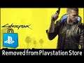 Cyberpunk 2077 Has Been Removed From The Playstation Store (𝘽𝙄𝙂 𝙒𝙀𝙇𝙋)