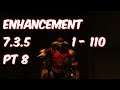 ENHANCEMENT - 7.3.5 Alliance Shaman Leveling 1-110 - WoW Legion