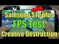 Samsung S10 Plus Creative Destruction FPS Test
