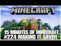 #224 Making it saver, 15 minutes of Minecraft, PS4PRO, gameplay, playthrough