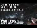 Alien Isolation - Part Four: Let's Keep It Down