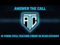 Answer the Call: Is There Still Feature Creep in Star Citizen?