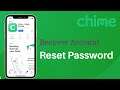 Chime: Forgot Password of Chime Account | Reset Password Chime App