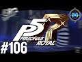 Handful - Let's Play Persona 5 Royal Episode #106 (Merciless)