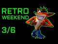 RETRO GAME WEEKEND 3/6 | Crash Bandicoot PS1 - SATURDAY