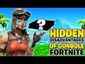 The HIDDEN Disadvantages Of Console Fortnite... (Console Fortnite PS4 + Xbox)