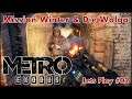2020 Metro Exodus - Mission Winter und Die Wolga Part I - Lets Play #02 Deutsch